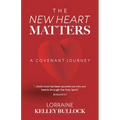 The New Heart Matters: A Covenant Journey - Paperback