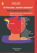 El virus muta...¿nosotros mutamos?: Una mirada Psicoanalítica - Paperback