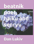 beatnik poet, haiku and senryu - Paperback