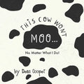 This Cow Won't Moo! - Paperback