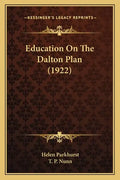 Education on the Dalton Plan (1922) - Paperback