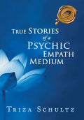 True Stories of a Psychic Empath Medium - Hardcover