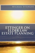 Ettinger on Elder Law Estate Planning - Paperback