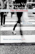 Russian Verbs of Motion: The Workbook - Paperback