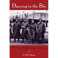 Dancing in the Sky: The Royal Flying Corps in Canada - Paperback