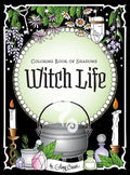 Coloring Book of Shadows: Witch Life - Hardcover