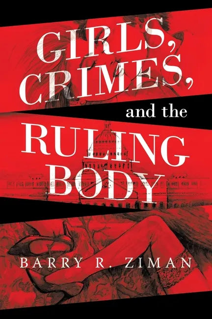 Girls, Crimes, and the Ruling Body - Paperback