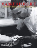 Marked for Life: Tattooing Through the Golden Age - Paperback