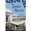 Tender Mercies: Blueberry Beach Sweet Beach Romance Book Eight - Paperback