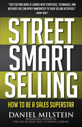 Street Smart Selling: How to Be a Sales Superstar - Paperback