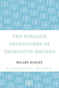 The Strange Adventures of Charlotte Holmes - Paperback