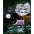 The Snoring Unicorn - Paperback