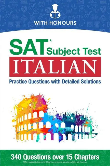 SAT Subject Test Italian: Practice Questions with Detailed Solutions - Paperback