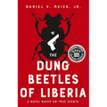 The Dung Beetles of Liberia: A Novel Based on True Events - Paperback