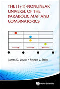 The (1+ 1)-Nonlinear Universe of the Parabolic Map and Combinatorics - Hardcover