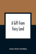 A Gift From Fairy Land - Paperback