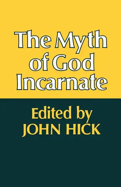 The Myth of God Incarnate - Paperback