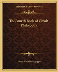 The Fourth Book of Occult Philosophy - Paperback