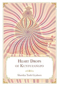 Heart Drops of Kuntuzangpo - Hardcover