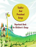 Toddler And Preschool Songs: 2 volume set - Paperback