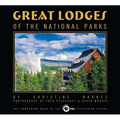 Great Lodges of the National Parks - Hardcover