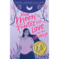 How Moon Fuentez Fell in Love with the Universe - Hardcover