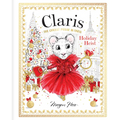 Claris: Holiday Heist: Claris: The Chicest Mouse in Paris - Board Book