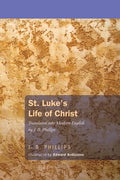 St. Luke's Life of Christ - Paperback