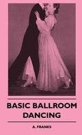 Basic Ballroom Dancing - Hardcover