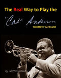The Real Way To Play The Cat Anderson Trumpet Method - Paperback