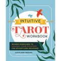 The Intuitive Tarot Workbook: Guided Exercises to Unlock Your Intuition for Effortless Readings - Paperback