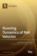 Running Dynamics of Rail Vehicles - Hardcover