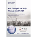 Can Evangelicals Truly Change the World? - Paperback