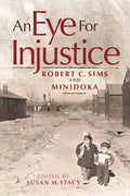An Eye for Injustice: Robert C. Sims and Minidoka - Paperback
