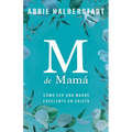 M de Mamá (M Is for Mama) - Paperback