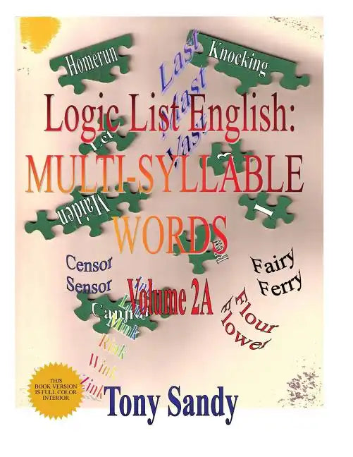 Logic List English: Multi-Syllable Word: Vol. 2A - Paperback