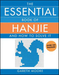 The Essential Book of Hanjie: And How to Solve It - Paperback