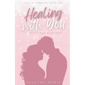 Healing with You (A Christmas Romance) - Paperback
