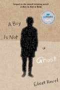 A Boy Is Not a Ghost - Hardcover