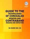 Guide to the Technologies of Concealed Weapon and Contraband Imaging and Detection - Paperback