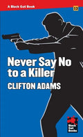 Never Say No to a Killer - Paperback