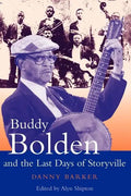 Buddy Bolden and the Last Days of Storyville - Paperback
