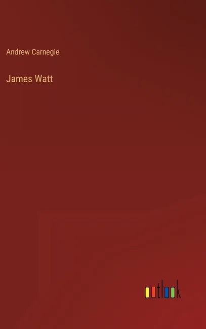 James Watt - Hardcover
