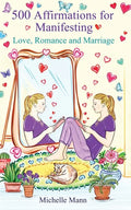 500 Affirmations for Manifesting Love, Romance and Marriage - Paperback