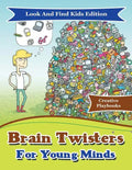 Brain Twisters For Young Minds Look And Find Kids Edition - Paperback