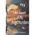 I Am Aware of My Angel Numbers - Paperback