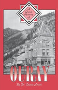 A Quick History of Ouray - Paperback