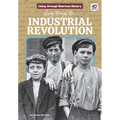 Living Through the Industrial Revolution - Library Binding