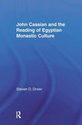 John Cassian and the Reading of Egyptian Monastic Culture - Paperback