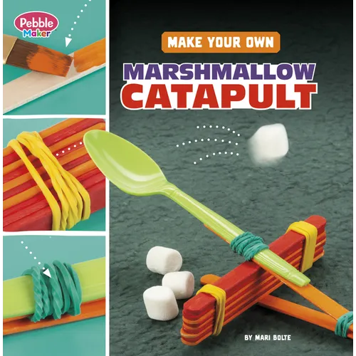 Make Your Own Marshmallow Catapult - Hardcover